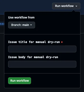 Run workflow form for manual dry-run input